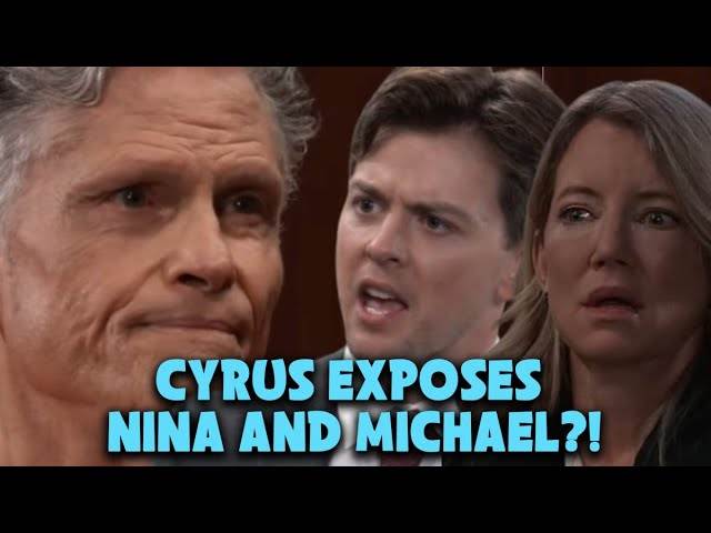 General Hospital Spoilers Cyrus Exposes Nina S Hidden Secret And Michael S Web Of Deception To